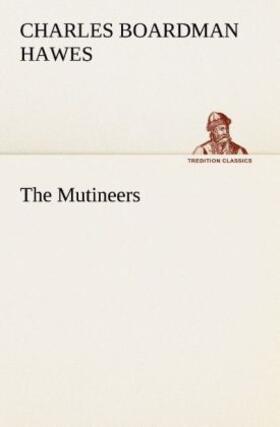 Hawes |  The Mutineers | Buch |  Sack Fachmedien