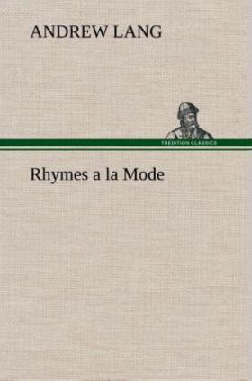 Lang |  Rhymes a la Mode | Buch |  Sack Fachmedien