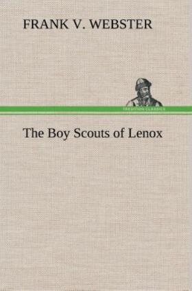 Webster |  The Boy Scouts of Lenox | Buch |  Sack Fachmedien