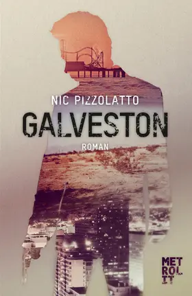 Pizzolatto |  Galveston | eBook | Sack Fachmedien