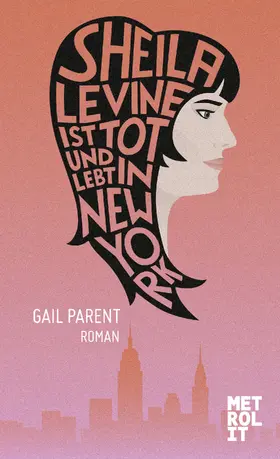Parent |  Sheila Levine ist tot und lebt in New York | eBook | Sack Fachmedien