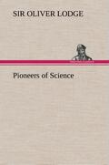 Lodge |  Pioneers of Science | Buch |  Sack Fachmedien