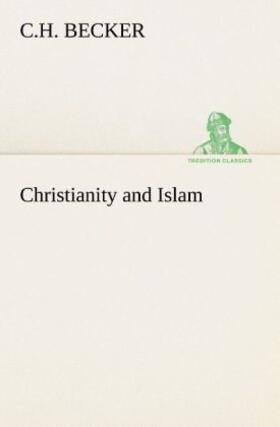 Becker |  Christianity and Islam | Buch |  Sack Fachmedien
