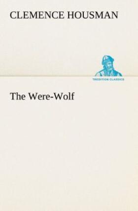 Housman |  The Were-Wolf | Buch |  Sack Fachmedien