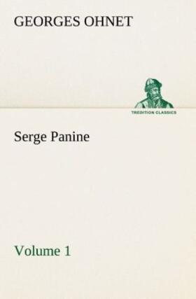 Ohnet |  Serge Panine - Volume 01 | Buch |  Sack Fachmedien