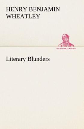 Wheatley |  Literary Blunders | Buch |  Sack Fachmedien