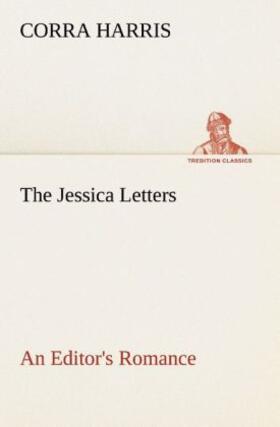 Harris |  The Jessica Letters: An Editor's Romance | Buch |  Sack Fachmedien