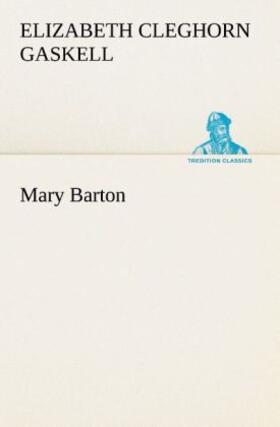 Gaskell |  Mary Barton | Buch |  Sack Fachmedien