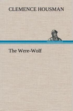 Housman |  The Were-Wolf | Buch |  Sack Fachmedien