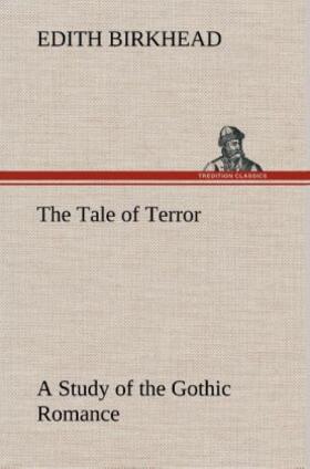 Birkhead |  The Tale of Terror A Study of the Gothic Romance | Buch |  Sack Fachmedien