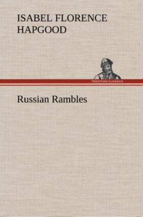 Hapgood |  Russian Rambles | Buch |  Sack Fachmedien