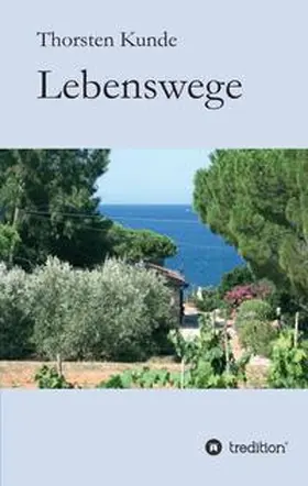 Kunde |  Lebenswege | Buch |  Sack Fachmedien