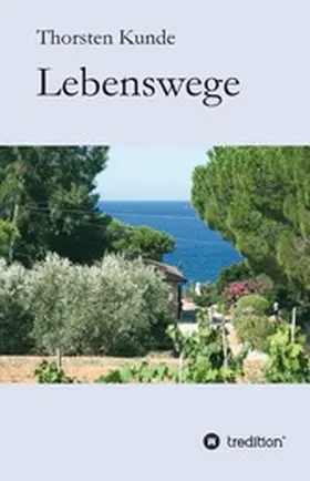 Kunde |  Lebenswege | eBook | Sack Fachmedien