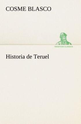 Blasco |  Historia de Teruel | Buch |  Sack Fachmedien