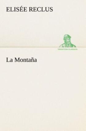 Reclus |  La Montaña | Buch |  Sack Fachmedien