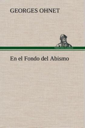 Ohnet | En el Fondo del Abismo | Buch | 978-3-8495-2741-9 | www.sack.de