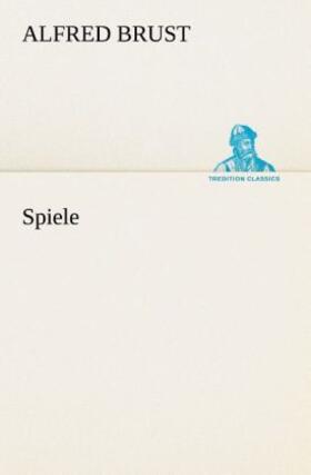 Brust |  Spiele | Buch |  Sack Fachmedien