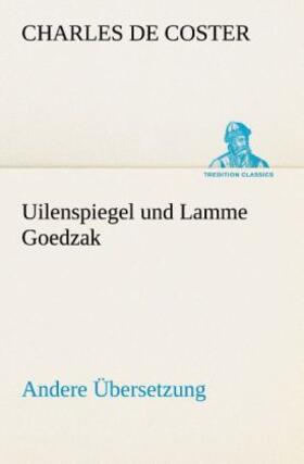 Coster |  Uilenspiegel und Lamme Goedzak (Andere Übersetzung) | Buch |  Sack Fachmedien