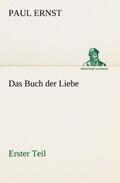 Ernst |  Das Buch der Liebe | Buch |  Sack Fachmedien