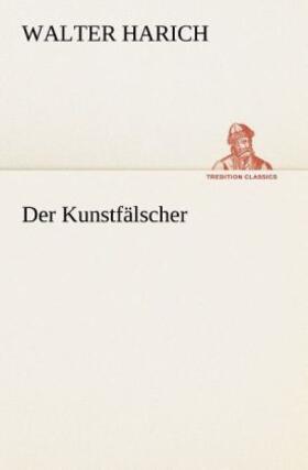 Harich |  Der Kunstfälscher | Buch |  Sack Fachmedien