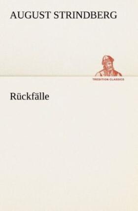 Strindberg |  Rückfälle | Buch |  Sack Fachmedien