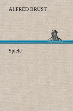 Brust |  Spiele | Buch |  Sack Fachmedien
