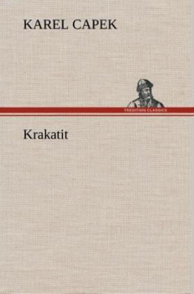 Capek |  Krakatit | Buch |  Sack Fachmedien