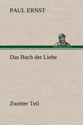 Ernst |  Das Buch der Liebe | Buch |  Sack Fachmedien