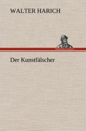 Harich |  Der Kunstfälscher | Buch |  Sack Fachmedien