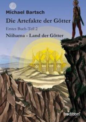 Bartsch | Die Artefakte der Götter | Buch | 978-3-8495-3858-3 | sack.de
