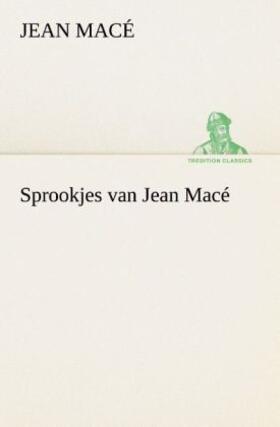 Macé |  Sprookjes van Jean Macé | Buch |  Sack Fachmedien