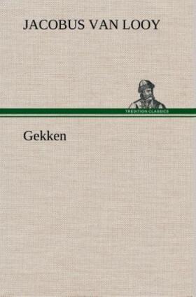 Looy |  Gekken | Buch |  Sack Fachmedien