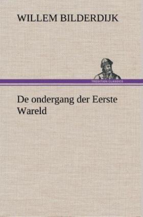 Bilderdijk |  De ondergang der Eerste Wareld | Buch |  Sack Fachmedien