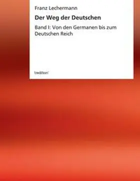 Lechermann |  Der Weg der Deutschen | Buch |  Sack Fachmedien
