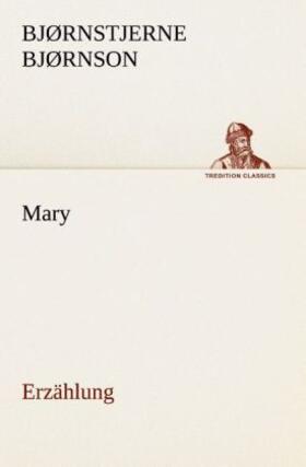 Bjørnson |  Mary, Erzählung | Buch |  Sack Fachmedien