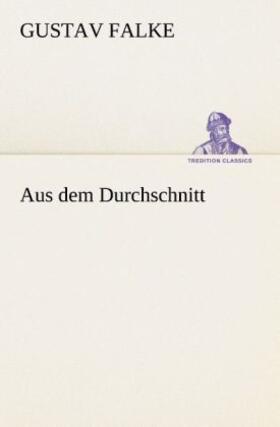 Falke |  Aus dem Durchschnitt | Buch |  Sack Fachmedien
