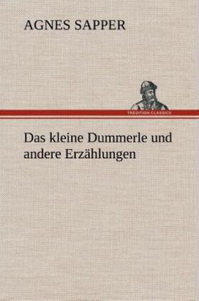 Sapper |  Das kleine Dummerle und andere Erzählungen | Buch |  Sack Fachmedien
