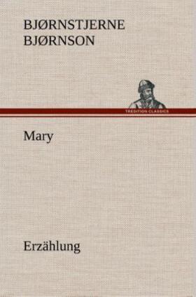 Bjørnson |  Mary, Erzählung | Buch |  Sack Fachmedien