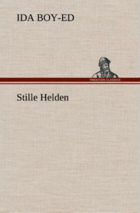 Boy-Ed |  Stille Helden | Buch |  Sack Fachmedien