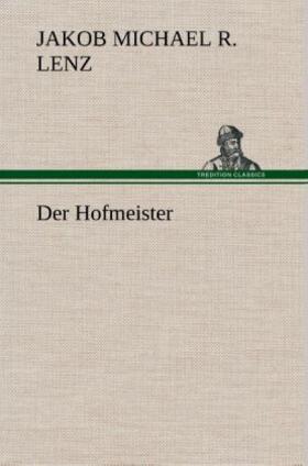 Lenz |  Der Hofmeister | Buch |  Sack Fachmedien