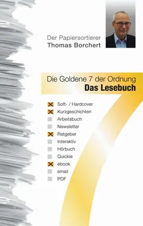 Borchert |  Die Goldene 7 der Ordnung - Das Lesebuch | Buch |  Sack Fachmedien