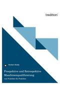 Waldy |  Prospektive und Retrospektive Maschinenqualifizierung | Buch |  Sack Fachmedien