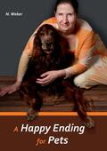 Weber |  A Happy Ending for Pets | Buch |  Sack Fachmedien