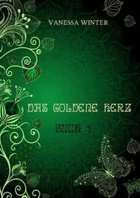 Winter |  Das Goldene Herz | Buch |  Sack Fachmedien