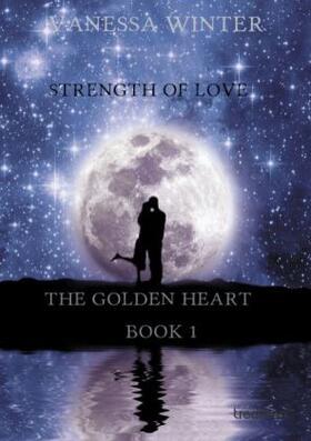 Winter |  The Golden Heart | Buch |  Sack Fachmedien