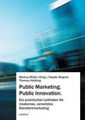 Müller / Helbling / Wagner |  Public Marketing. Public Innovation. | Buch |  Sack Fachmedien