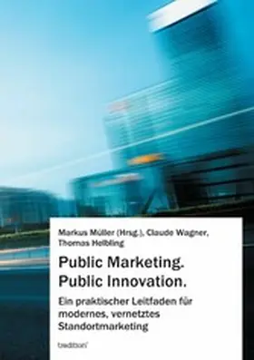 Müller / Wagner / Helbling | Public Marketing. Public Innovation. | E-Book | www.sack.de
