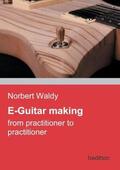 Waldy |  E-Guitar making | Buch |  Sack Fachmedien