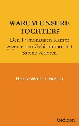 Busch |  Warum unsere Tochter? | Buch |  Sack Fachmedien