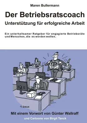 Bullermann |  Der Betriebsratscoach | Buch |  Sack Fachmedien